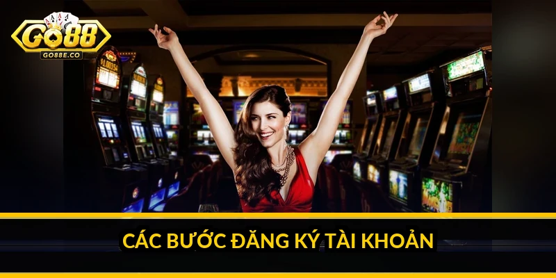 Các bước đăng ký tài khoản