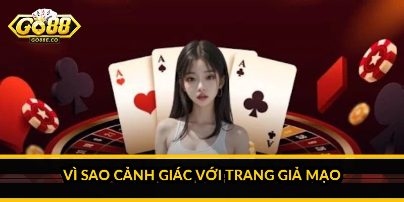 Vì sao cảnh giác với trang giả mạo